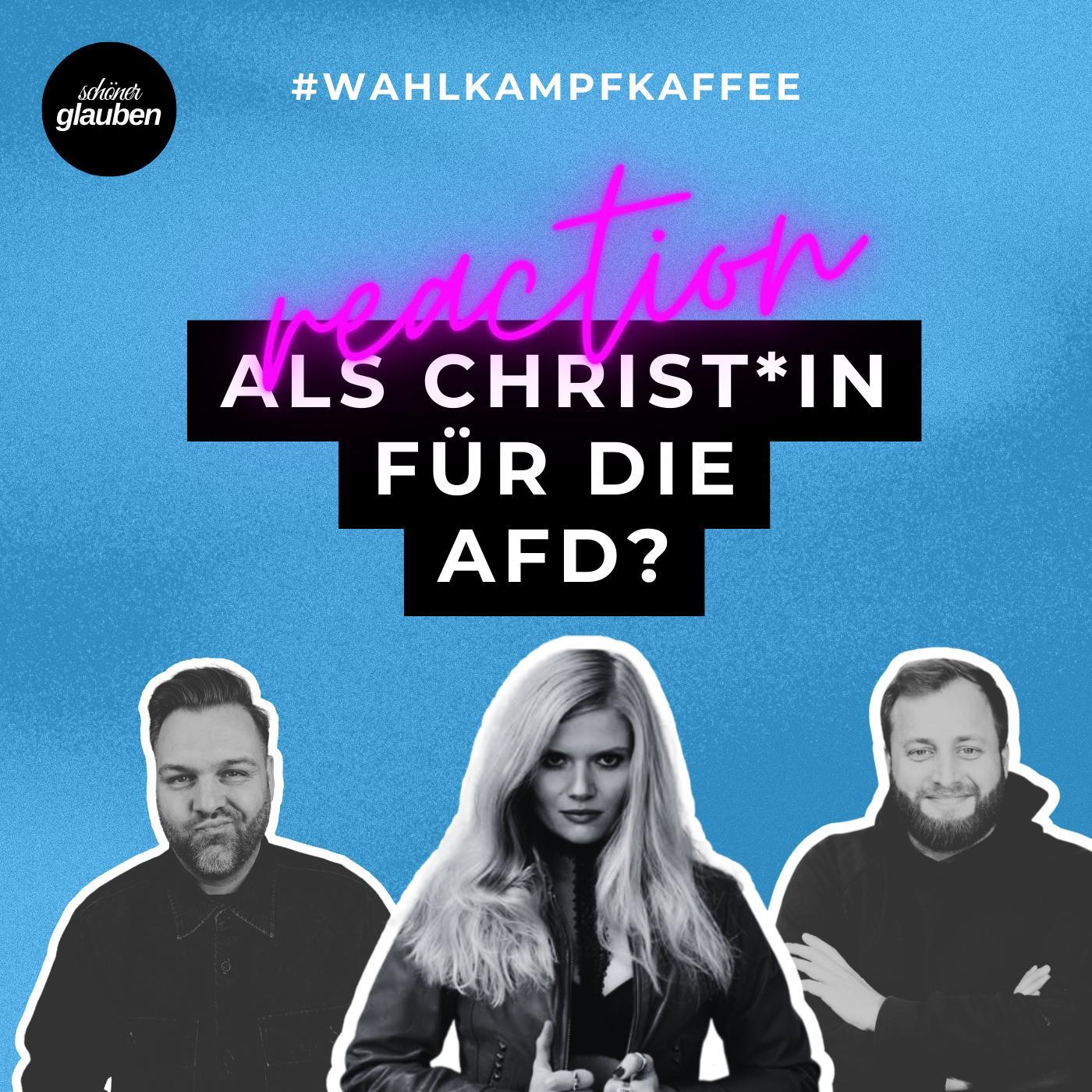 #wahlkampfkaffee | Reaction: Als Christ*in für die AfD