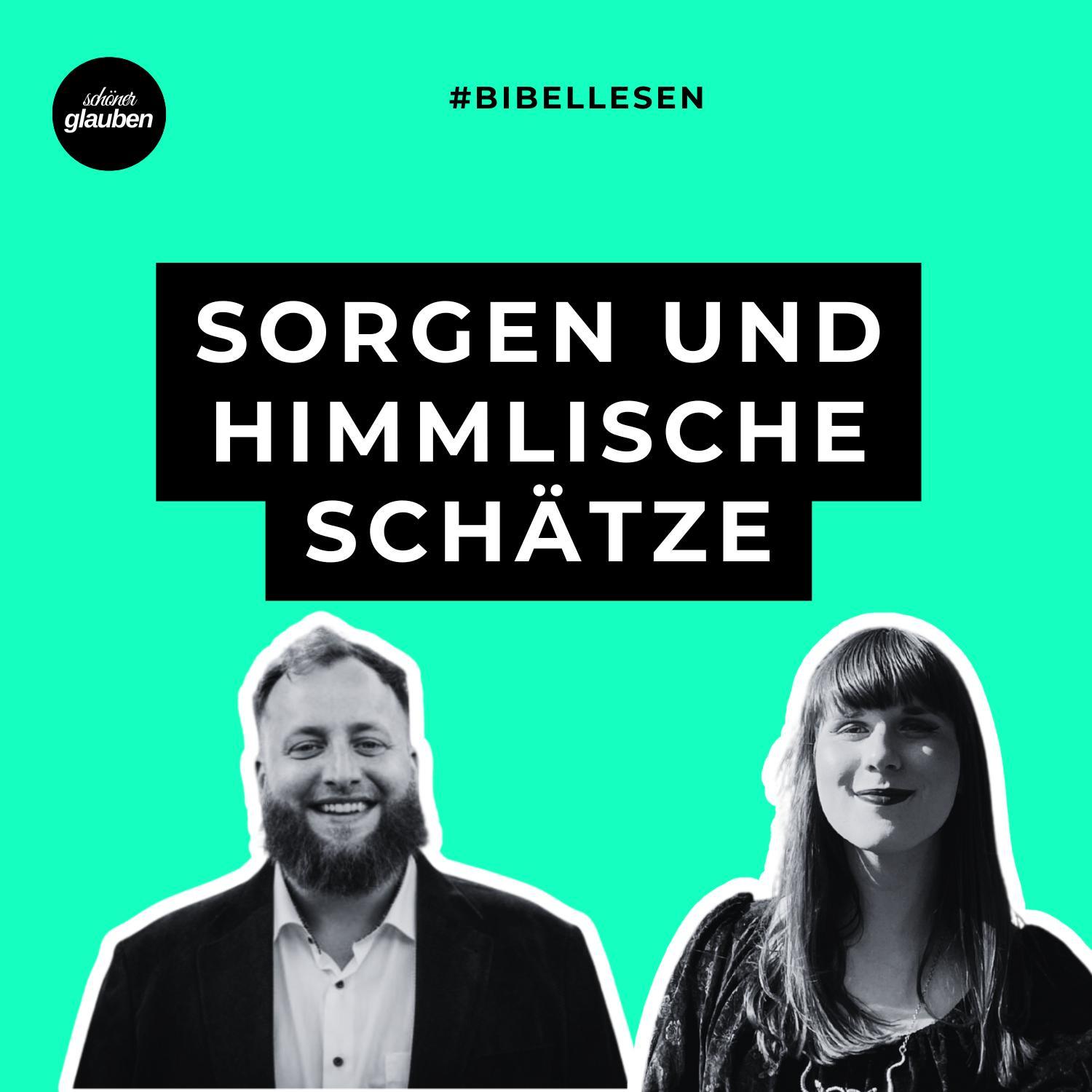 #bibellesen | Elinor Hoeke – Von Sorgen und himmlischen Schätzen