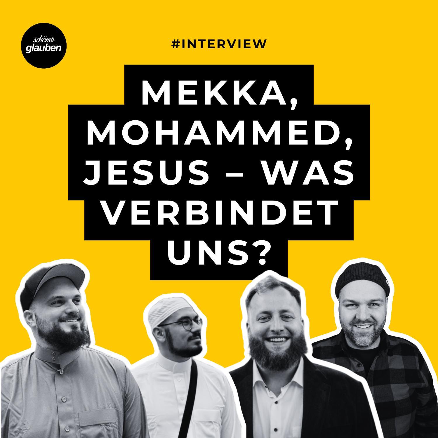 #Interview | Mekka, Mohammed, Jesus – Was verbindet uns?