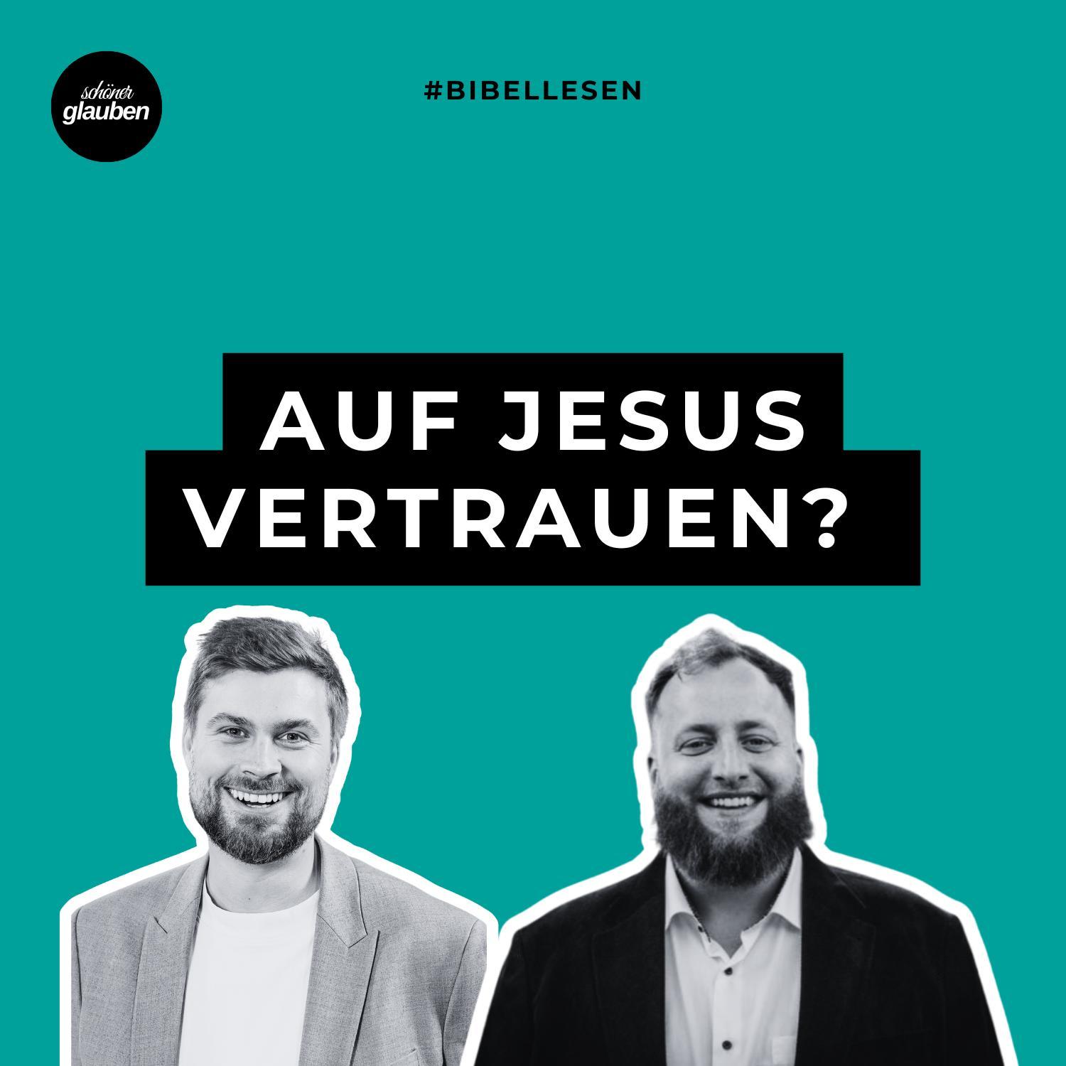 #bibellesen | Malte Detje – Auf Jesus vertrauen?