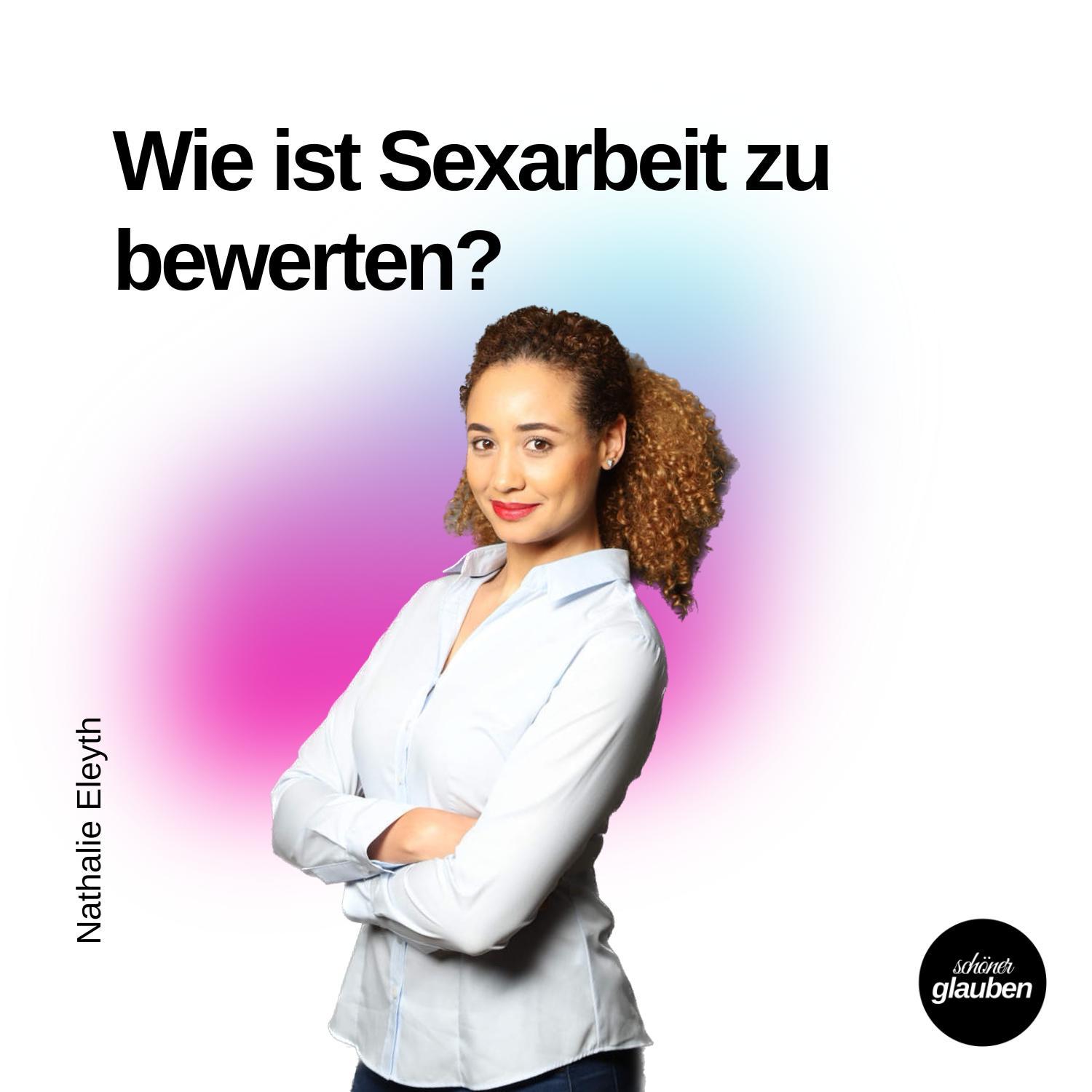 Nathalie Eleyth – Wie ist Sexarbeit zu bewerten?