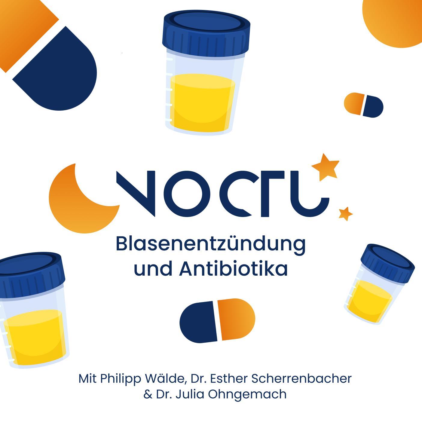 NOCTU - Blasenentzündung und Antibiotika NOCTU - Blasenentzündung und Antibiotika