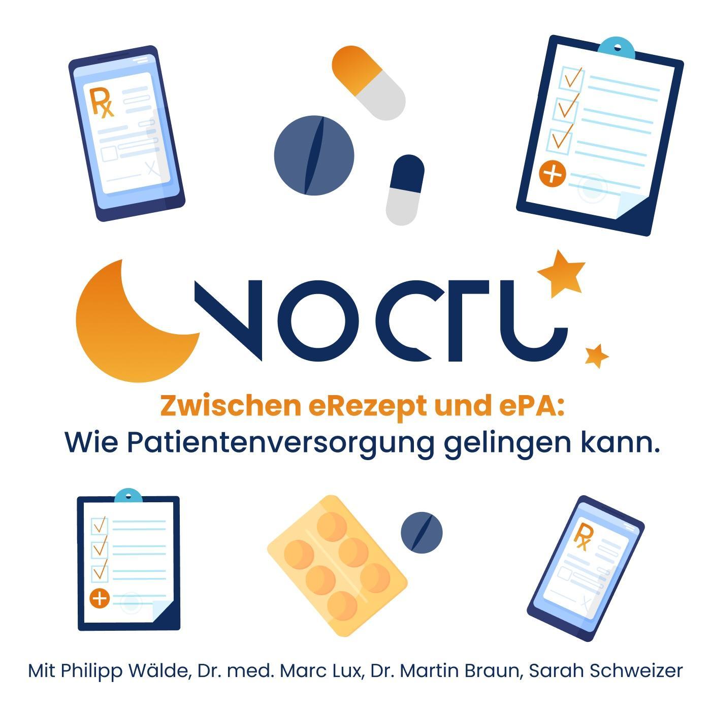 NOCTU – Zwischen eRezept und ePA: Wie Patientenversorgung gelingen kann. NOCTU – Zwischen eRezept und ePA: Wie Patientenversorgung gelingen kann.
