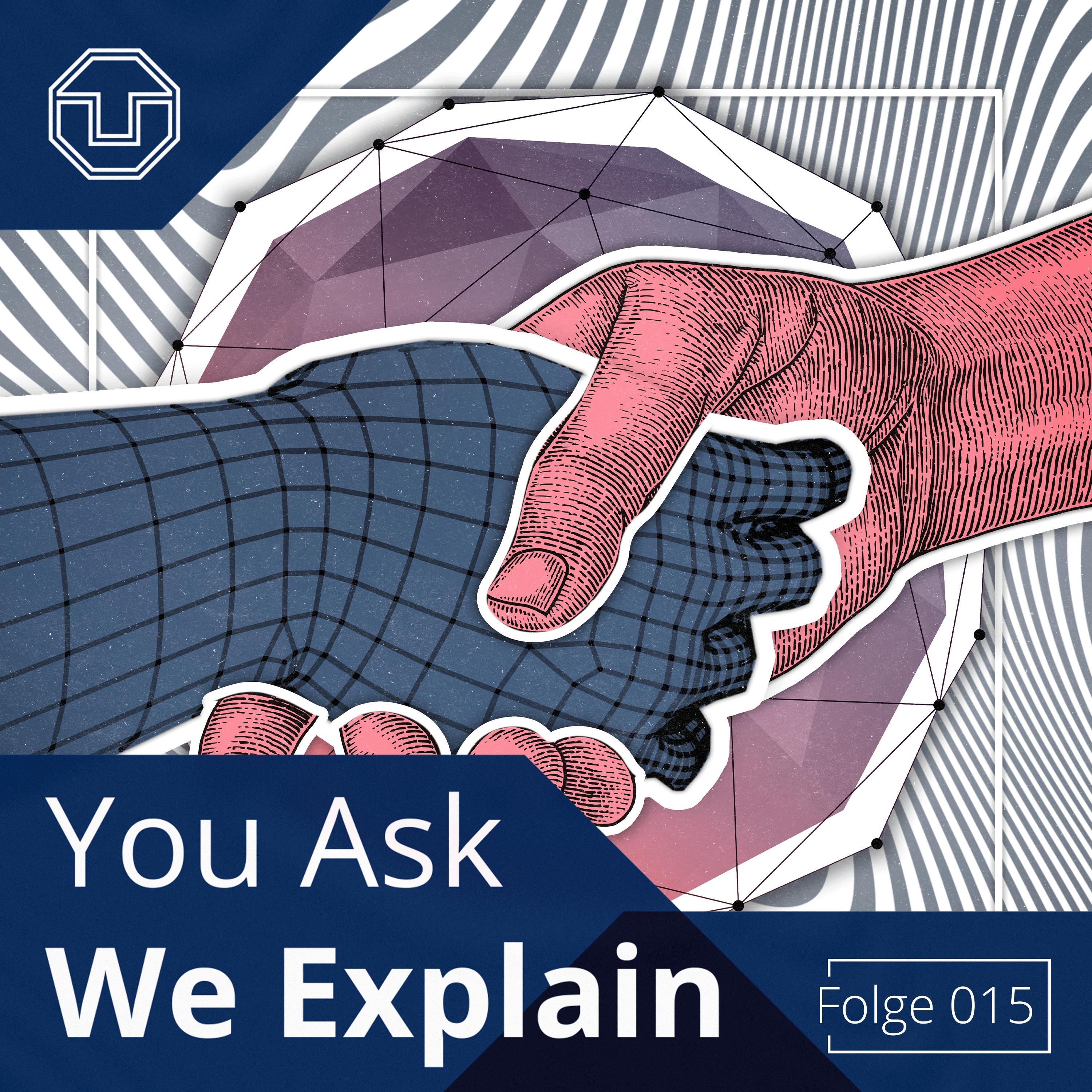 You Ask We Explain