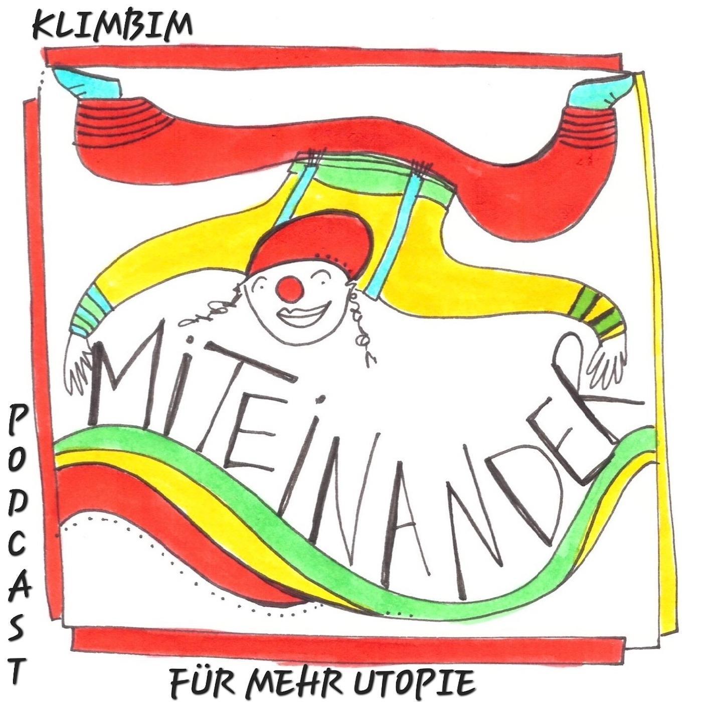 Klimbim Podcast für mehr Utopie